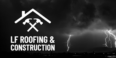 LF Roofing & Construction