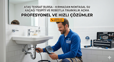Ataş Tesisat / BURSA Tıkanıklık Açma - Tesisat