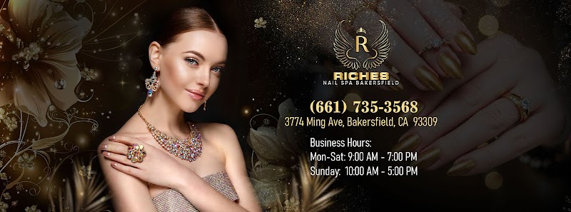 Riches Nail Spa Bakersfield