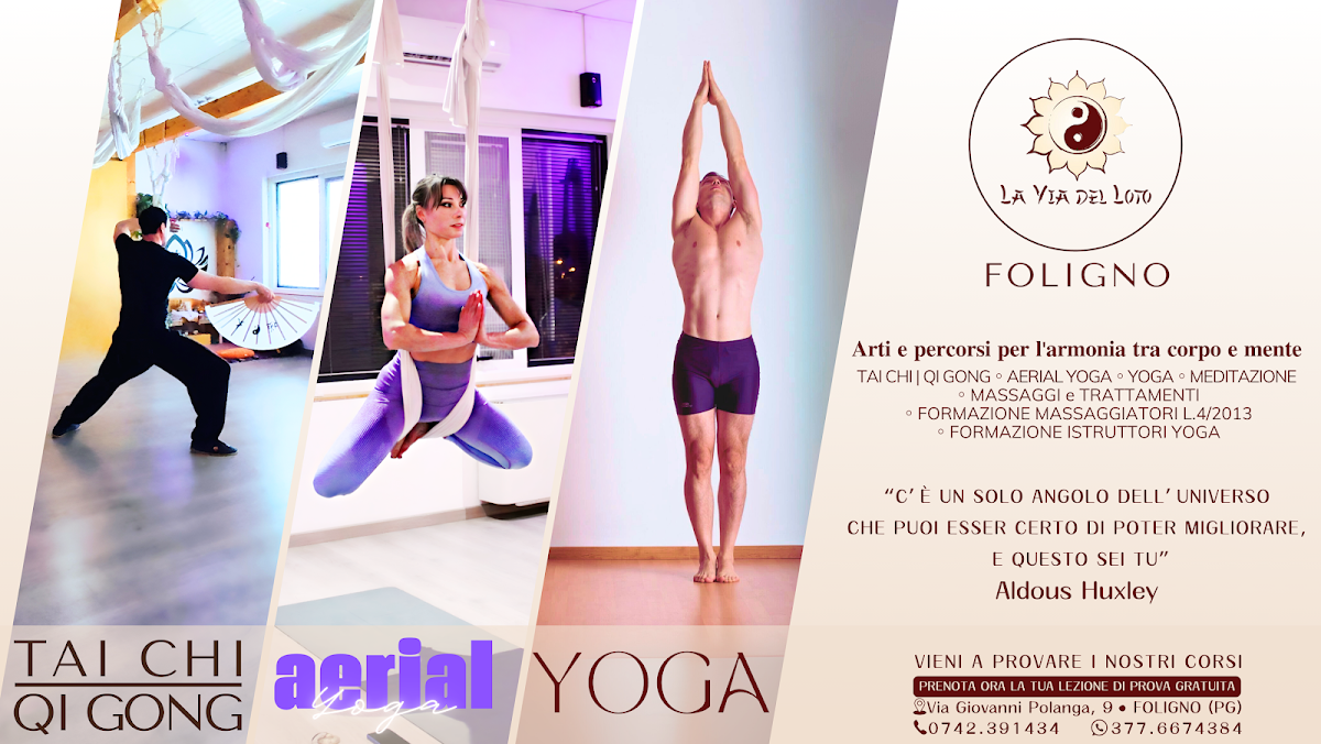A.S.D. La Via del Loto ◦ YOGA ◦ YOGA AEREO ◦ TAIJI QUAN ◦ QI GONG ◦ SHIATSU ◦ MEDITAZIONE