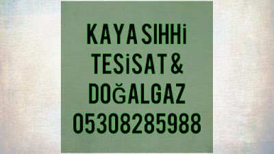 Kaya Sıhhi Tesisatçı & Petek Temizleme & Doğalgazcı - Kombi Servisi