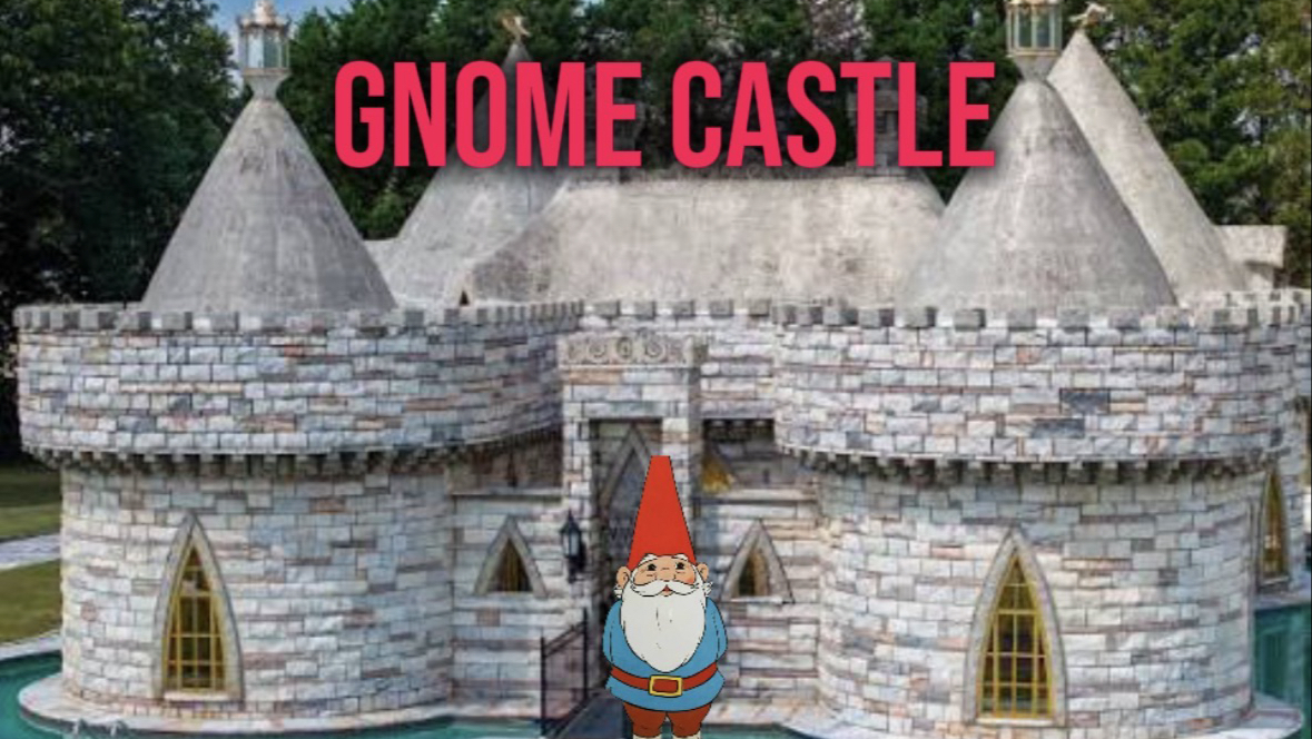 Gnome Castle