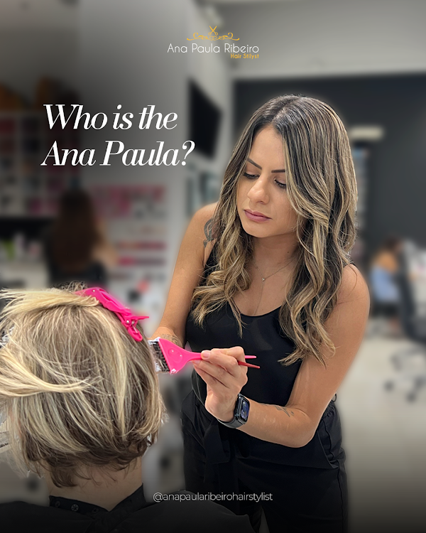 Ana Paula Ribeiro Hair Stylist portfolio