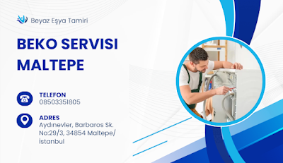 Beko Servisi Maltepe - Beyaz Eşya Servisi