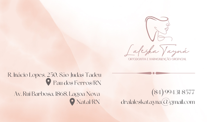 Dra. Laleska Tayná - Dentista - Ortodontia e Harmonização Facial - Natal/RN