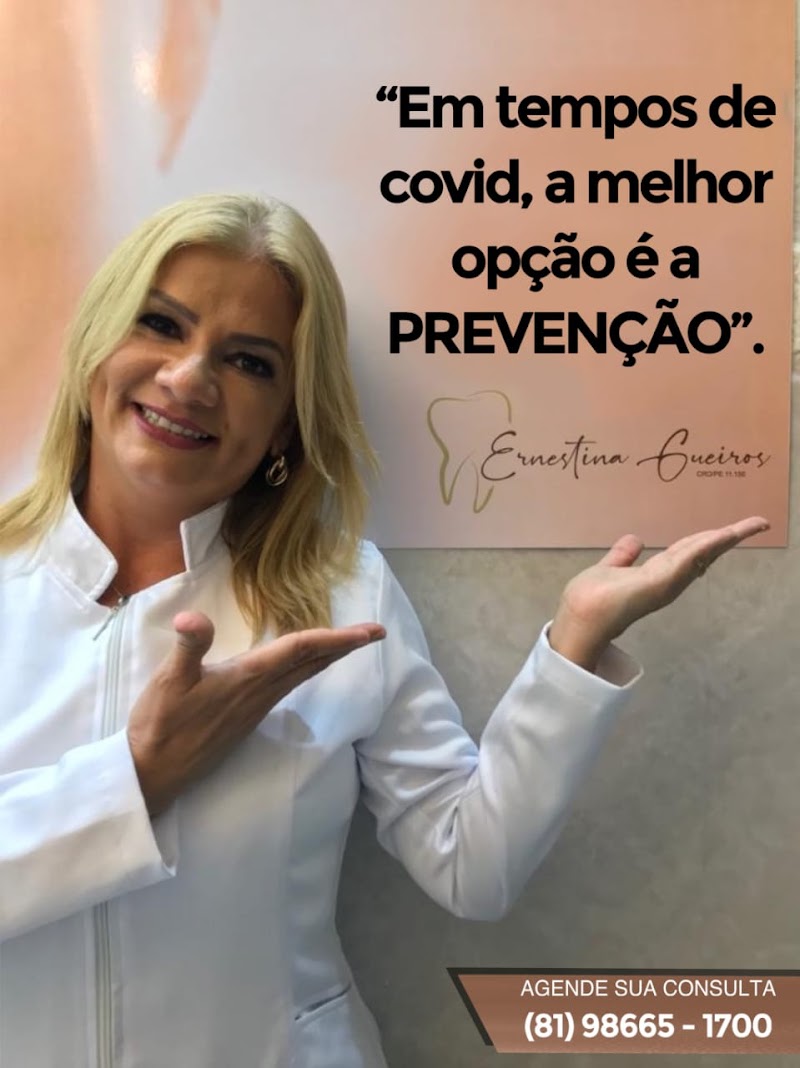 Consultório Odontológico Dra Ernestina Gueiros