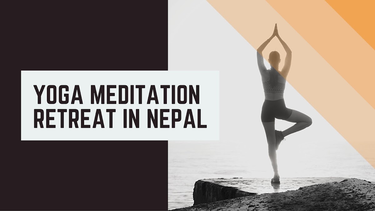 Yoga Meditation Retreat in Nepal