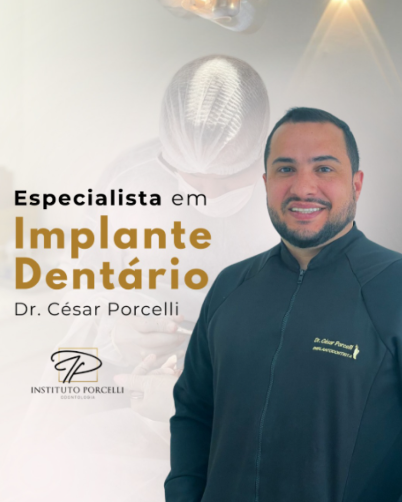 Dr. César Porcelli | Implantes dentários em Sorocaba